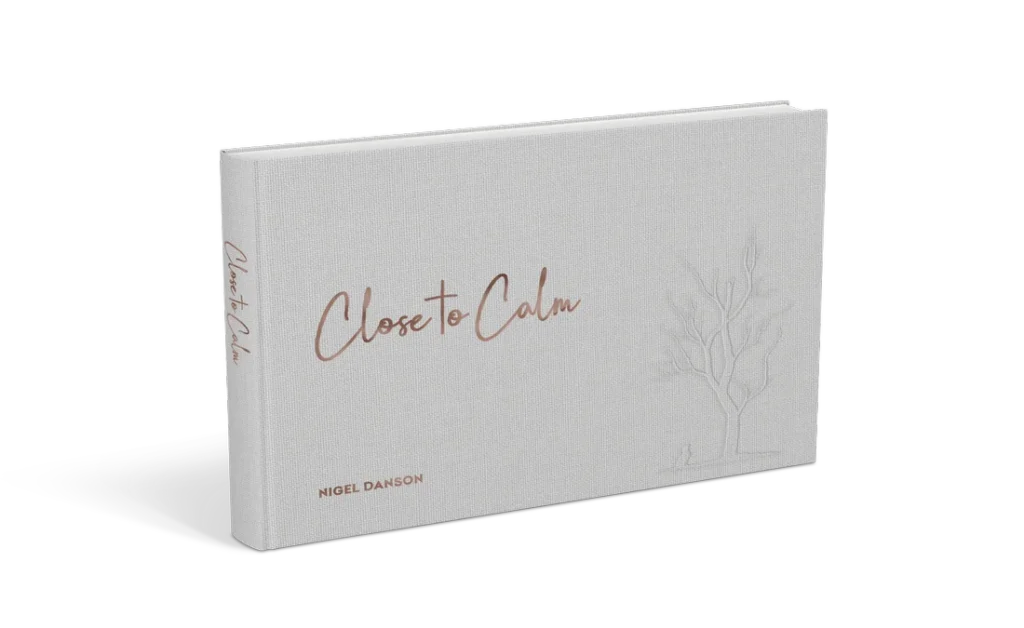 Close to Calm by Nigel Danson